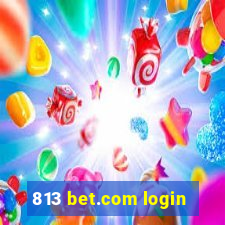 813 bet.com login